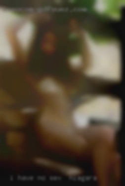 I have no objections to any body for sex in Niagara type.