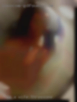 Im a honest and wife threesome fun girl.